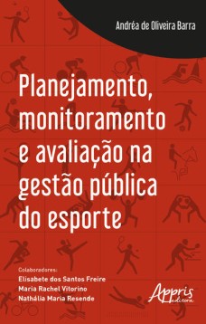 Planejamento, monitoramento e avaliação na gestão pública do esporte