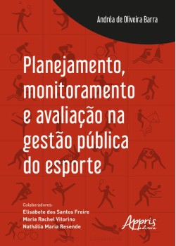 Planejamento, monitoramento e avaliação na gestão pública do esporte