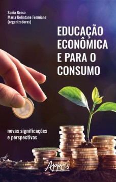 Educação econômica e para o consumo: novas significações e perspectivas