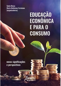 Educação econômica e para o consumo: novas significações e perspectivas