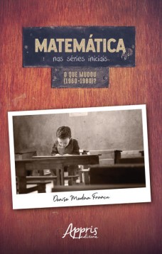 Matemática nas séries iniciais: o que mudou (1960-1980)?