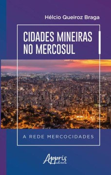 Cidades mineiras no mercosul a rede mercocidades