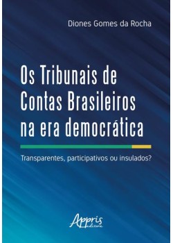 Os tribunais de contas brasileiros na era democrática