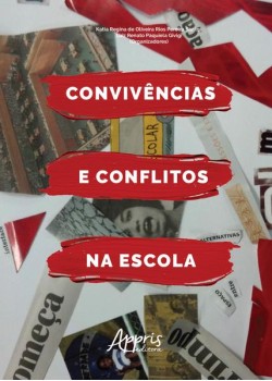 Convivências e conflitos na escola