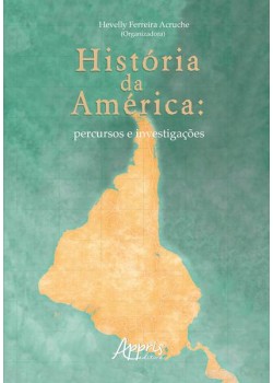 História da américa: percursos e investigações