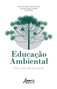 Educação ambiental: sob o luar das araucárias