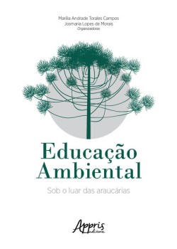 Educação ambiental: sob o luar das araucárias