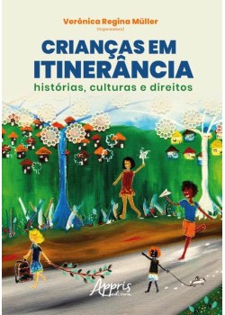 Crianças em itinerância:histórias, culturas e direitos – volume 4