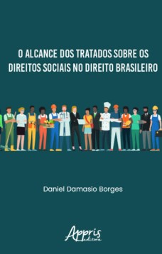 O alcance dos tratados sobre os direitos sociais no direito brasileiro