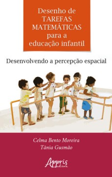 Desenho de tarefas matemáticas para a educação infantil: desenvolvendo a percepção espacial