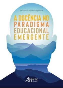 A docência no paradigma educacional emergente