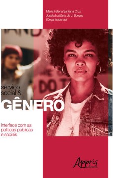 Serviço social e gênero: interface com as políticas públicas e sociais