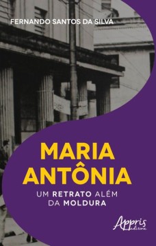 Maria antônia: um retrato além da moldura