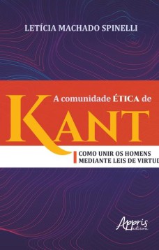 A comunidade ética de kant: como unir os homens mediante leis de virtude