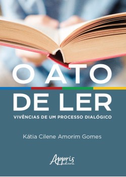 O ato de ler: vivências de um processo dialógico