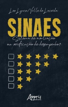 Sinaes: sistema de avaliação ou verificação de desempenho?