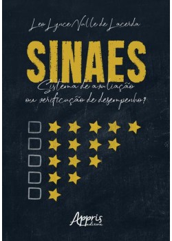 Sinaes: sistema de avaliação ou verificação de desempenho?