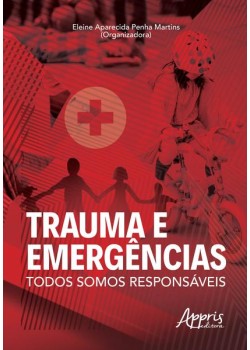 Trauma e emergências: todos somos responsáveis