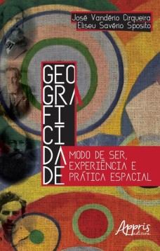 Geograficidade: modo de ser, experiência e prática espacial