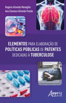 Elementos para elaboração de políticas públicas de patentes dedicadas à tuberculose