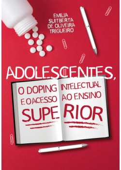 Adolescentes, o doping intelectual e o acesso ao ensino superior