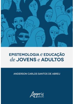 Epistemologia e educação de jovens e adultos