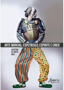 Arte marcial: espetáculo, esporte e circo