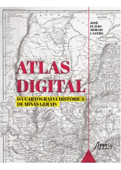 Atlas digital da cartografia histórica de minas gerais