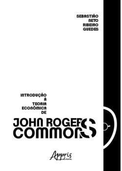 Introdução à teoria econômica de john r. commons