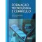 Formação, tecnologia e currículo