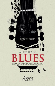 A história do blues no cinema do século XXI