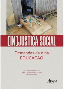 (in)justiça social: demandas da e na educação