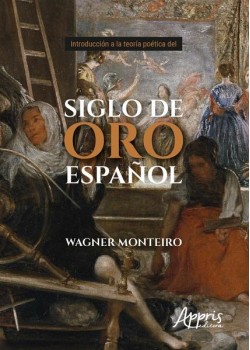 Introducción a la teoría poética del siglo de oro español