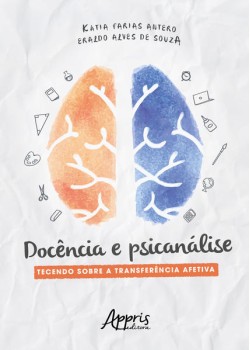 Docência e psicanálise: tecendo sobre a transferência afetiva