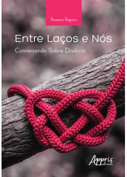 Entre laços e nós: conversando sobre divórcio