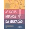 As várias nuances da educação