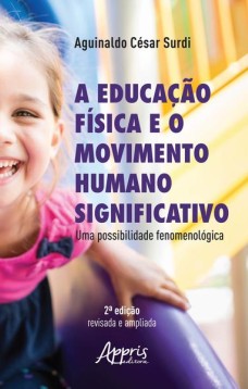 A educação física e o movimento humano significativo: uma possibilidade fenomenológica