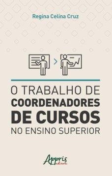 O trabalho de coordenadores de cursos no ensino superior