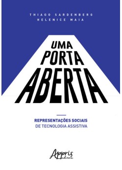 Uma porta aberta: representações sociais de tecnologia assistiva