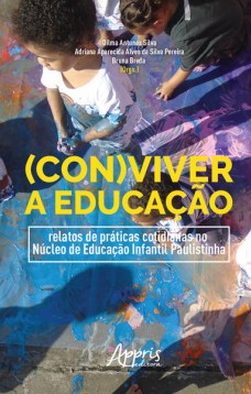 (con)viver a educação: relatos de práticas cotidianas no núcleo de educação infantil paulistinha