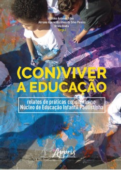 (con)viver a educação: relatos de práticas cotidianas no núcleo de educação infantil paulistinha