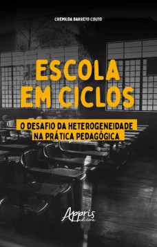 Escola em ciclos: o desafio da heterogeneidade na prática pedagógica