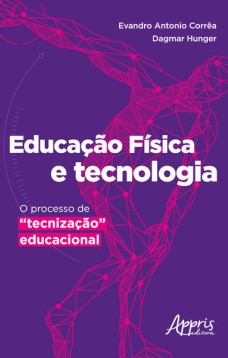 Educação física e tecnologia: o processo de “tecnização” educacional