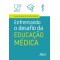 Enfrentando o desafio da educação médica