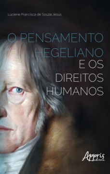 O pensamento hegeliano e os direitos humanos