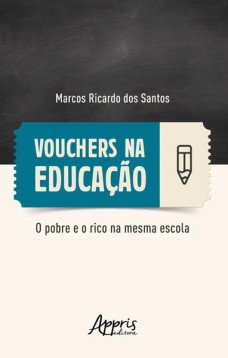 Vouchers na educação: o pobre e o rico na mesma escola