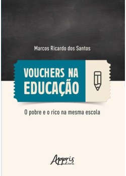 Vouchers na educação: o pobre e o rico na mesma escola