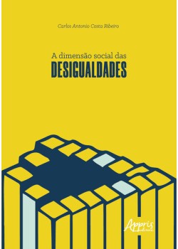 A dimensão social das desigualdades