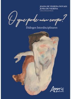 O que pode um corpo? diálogos interdisciplinares