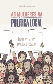 As mulheres na política local: entre as esferas pública e privada